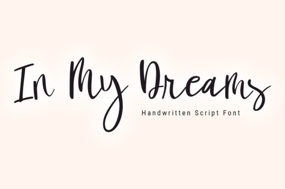 In My Dreams Font: A Designer’s Campaign Review